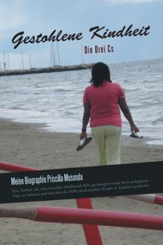 Könyv Gestohlene Kindheit Priscilla Musonda