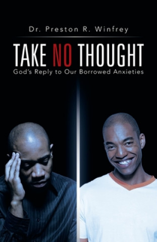 Carte Take No Thought Dr Preston R Winfrey