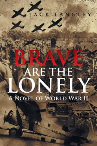 Книга Brave Are the Lonely Jack Langley