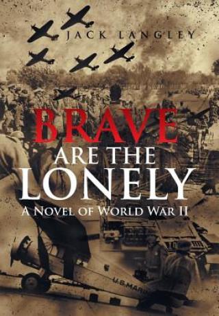 Książka Brave Are the Lonely Jack Langley