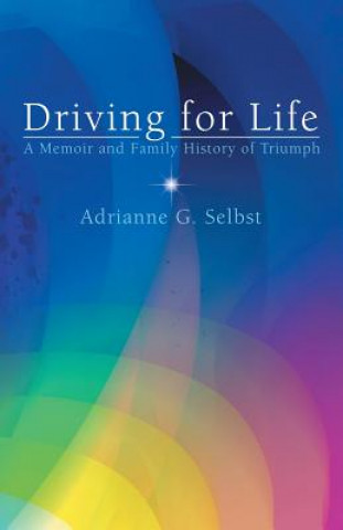 Libro Driving for Life Adrianne G Selbst