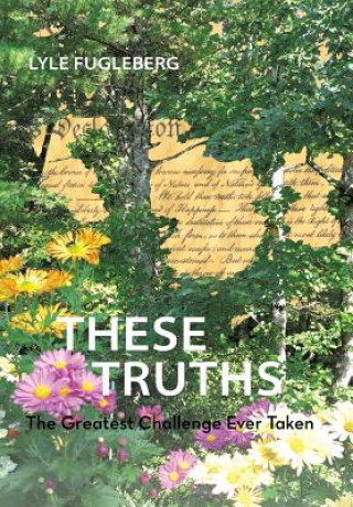 Buch These Truths Lyle Fugleberg