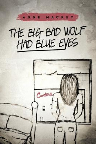 Buch Big Bad Wolf Had Blue Eyes Anne Mackey