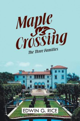 Buch Maple Crossing Edwin G Rice