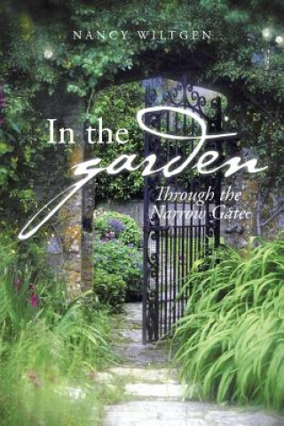 Kniha In the Garden Nancy Wiltgen