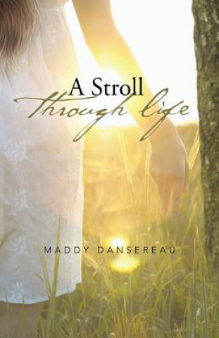 Kniha Stroll Through Life Maddy Dansereau