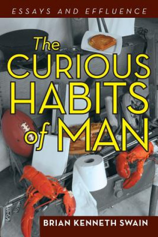 Knjiga Curious Habits of Man Brian Kenneth Swain