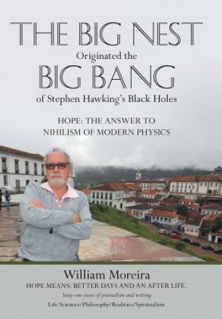 Книга Big Nest Originated the Big Bang of Stephen Hawking's Black Holes William Moreira