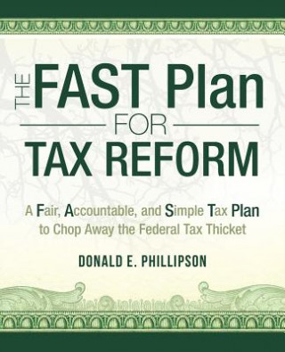 Buch Fast Plan for Tax Reform Donald E Phillipson