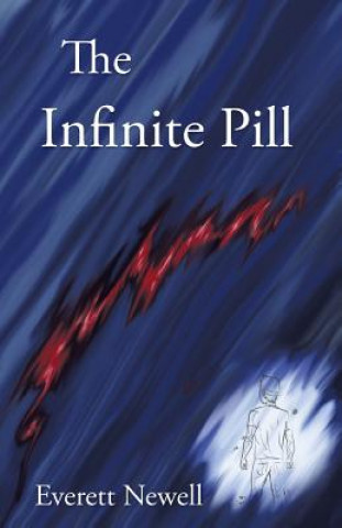 Book Infinite Pill Everett Newell