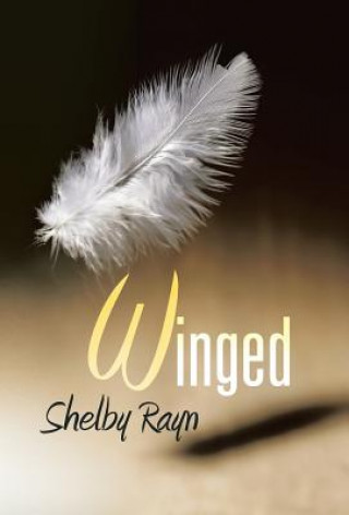 Kniha Winged Shelby Rayn