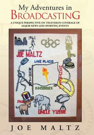 Kniha My Adventures in Broadcasting Joe Maltz