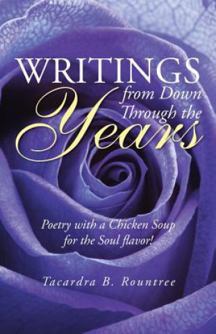 Livre Writings from Down Through the Years Tacardra B Rountree