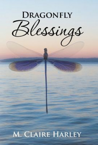 Carte Dragonfly Blessings M Claire Harley