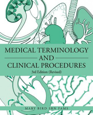 Kniha Medical Terminology and Clinical Procedures Mary Bird Srn Fams