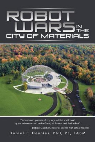 Книга Robot Wars in the City of Materials Daniel P Dennies Phd Pe Fasm