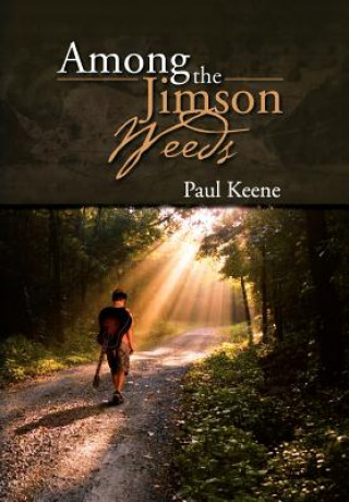 Könyv Among the Jimson Weeds Paul Keene