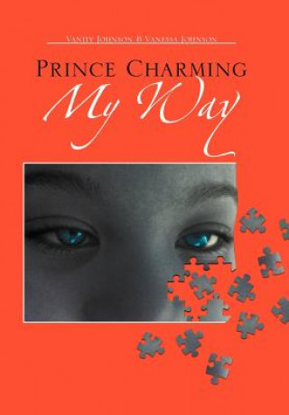 Kniha Prince Charming My Way Vanessa Johnson