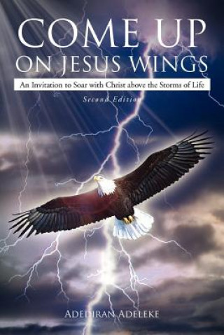 Book Come Up on Jesus Wings Adediran Olaoluwa Adeleke