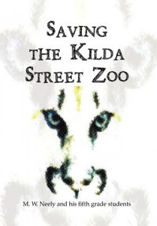 Carte Saving the Kilda Street Zoo M W Neely
