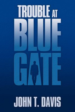 Carte Trouble at Blue Gate John T Davis