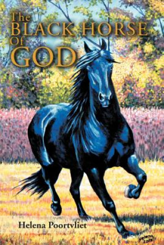 Kniha Black Horse of God Helena Poortvliet