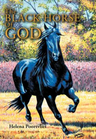 Kniha Black Horse of God Helena Poortvliet