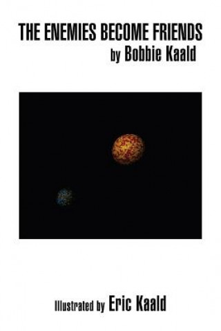 Libro Enemies Become Friends Bobbie Kaald