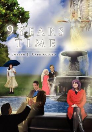 Livre 9 Years Time Joseph J Capriccioso