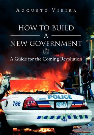 Kniha How to Build a New Government Augusto Vieira