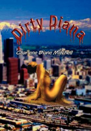 Książka Dirty Diana Charlene Diane Mitchell