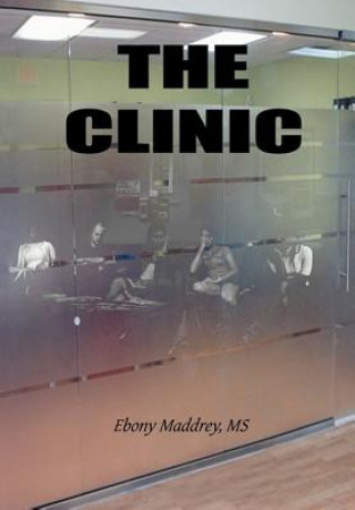 Könyv Clinic Ebony MS Maddrey