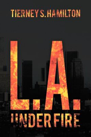 Książka L. A. Under Fire Tierney S Hamilton