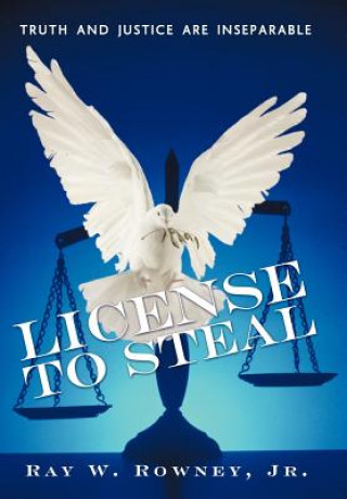 Książka License to Steal Ray W Rowney Jr