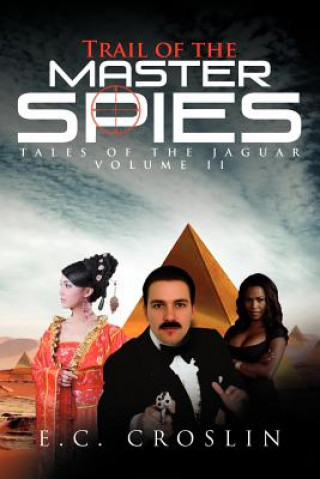 Kniha Trail of the Master Spies E C Croslin