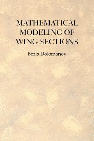 Książka Mathematical Modeling of Wing Sections Boris Dolomanov