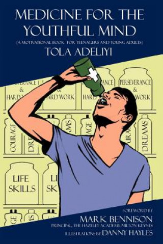 Carte Medicine for the Youthful Mind Tola Adeliyi