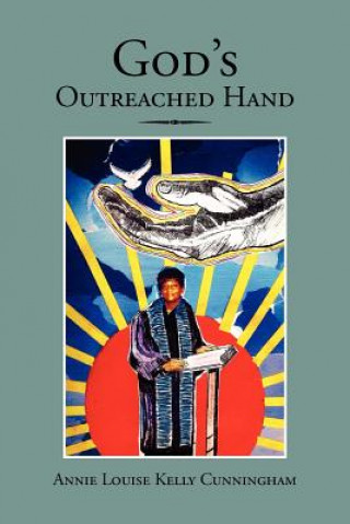 Carte God's Outreached Hand Annie Louise Kelly Cunningham