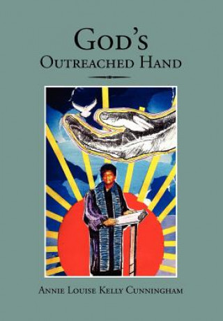 Carte God's Outreached Hand Annie Louise Kelly Cunningham