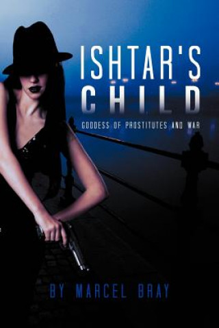 Книга Ishtar's Child Marcel Bray