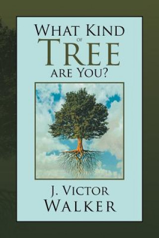 Knjiga What Kind of Tree Are You? J Victor Walker