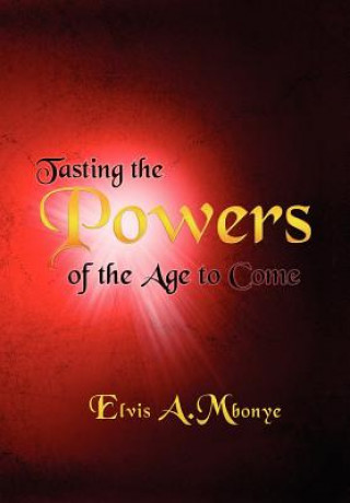 Buch Tasting the Powers of the Age to Come Elvis Mbonye