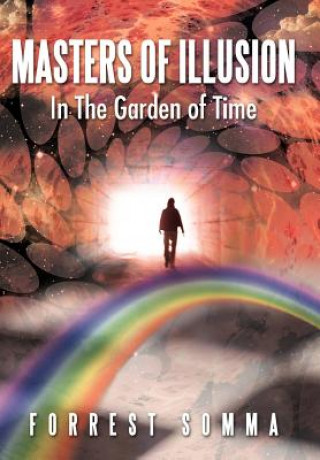 Livre Masters of Illusion in the Garden of Time Forrest Somma