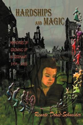 Kniha Hardships and Magic Renate Doost-Schneider