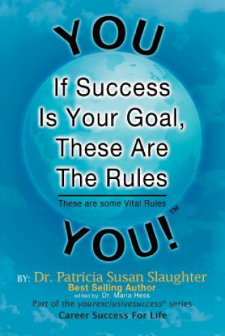 Libro If Success Is Your Goal, These Are the Rules Dr Patricia Susan Slaughter