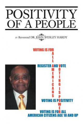 Carte Positivity of a People Rev Dr John Wesley Hardy