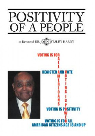 Carte Positivity of a People Rev Dr John Wesley Hardy