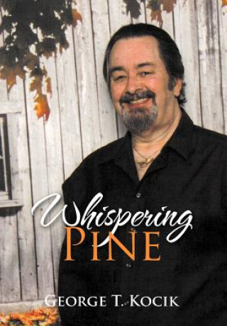 Kniha Whispering Pine George T Kocik