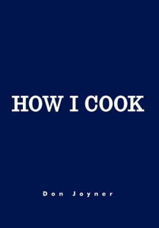 Carte How I Cook Don Joyner