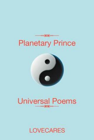 Könyv Planetary Prince Universal Poems Lovecares